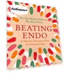 Beating Endo. A Patient’s Treatment Plan for Endometriosis