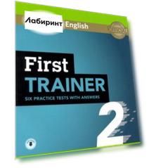 First Trainer 2. Six Practice Tests With Answers and Audio