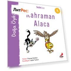 Kır ?yk?leri – Kahraman alaca