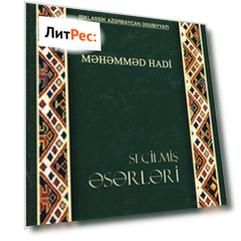 Məhəmməd Hadinin se?ilmiş əsərləri