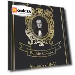 Armadale III-V = Армадейл III-V. Т. 9.: на англ.яз