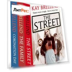 Kay Brellend 3-Book Collection: The Street, The Family, Coronation Day