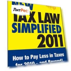 J.K. Lasser's New Tax Law Simplified 2011. Tax Relief from the American Recovery and Reinvestment Act, and More