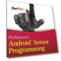 Professional Android Sensor Programming