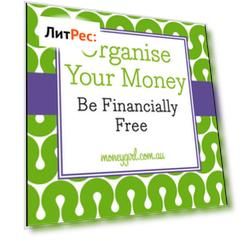 Organise Your Money. Be Financially Free