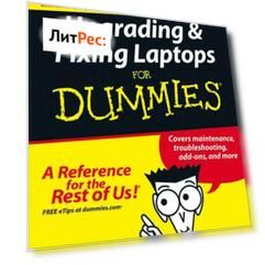 Upgrading and Fixing Laptops For Dummies