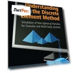 Understanding the Discrete Element Method. Simulation of Non-Spherical Particles for Granular and Multi-body Systems
