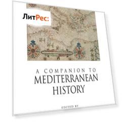 A Companion to Mediterranean History