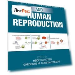 Animal Models and Human Reproduction