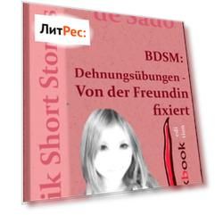 BDSM: Dehnungs?bungen - Von der Freundin fixiert