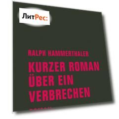 Kurzer Roman ?ber ein Verbrechen