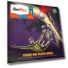Raumschiff Promet, Folge 9: Sturz ins Pluto-Hole