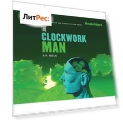 The Clockwork Man (Unabridged)