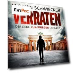 Verraten - Der neue Luk-Krieger-Thriller (Ungek?rzt)