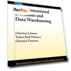 Multidimensional Databases and Data Warehousing