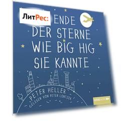 Das Ende der Sterne wie Big Hig sie kannte (ungekürzt)
