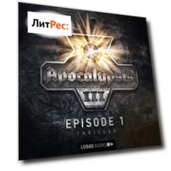 Apocalypsis, Staffel 3, Folge 1