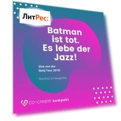 Batman ist tot - Es lebe der Jazz! (live von der WeQ Tour 2019)