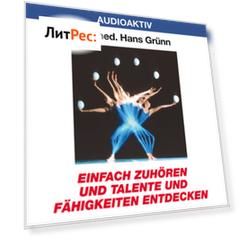 Einfach zuh?ren und Talente und F?higkeiten entdecken