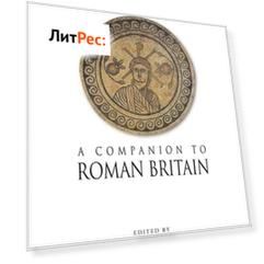 A Companion to Roman Britain