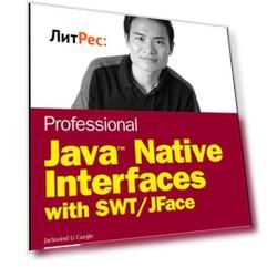 Professional Java Native Interfaces with SWT / JFace
