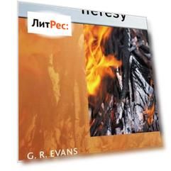 A Brief History of Heresy