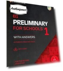 B1 Preliminary for Schools 1 for the Revised 2020 Exam. Student's Book with Answers with Audio