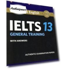Cambridge IELTS 13. General Training Student's Book with Answers. Authentic Examination Papers