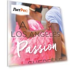 A Los Angeles Passion