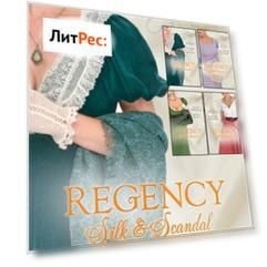 Regency Silk & Scandal eBook Bundle Volumes 1-4