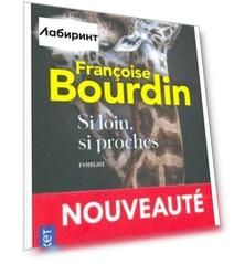 Si loin, si proches