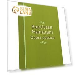 Книга Baptistae Mantuani Opera poetica