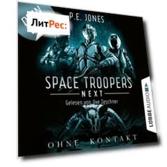 Ohne Kontakt - Space Troopers Next, Folge 3 (Ungek?rzt)