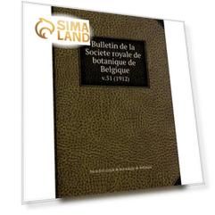 Книга Bulletin de la Societe royale de botanique de Belgique. v.51 (1912)