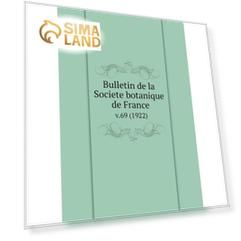 Книга Bulletin de la Societe botanique de France. v.69 (1922)