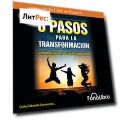 6 Pasos Para La Transformaci?n (abreviado)