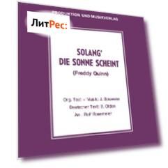 Solang' die Sonne scheint