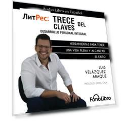 Las Trece Claves del Desarrollo Personal Integral (abreviado)