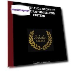 The Strange Story Of The Quantum Second Edition