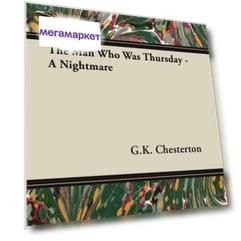 The Man Who Was Thursday - A Nightmare