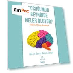 ?ocuğumun Beyninde Neler Oluyor?