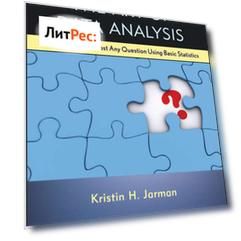 The Art of Data Analysis. How to Answer Almost Any Question Using Basic Statistics
