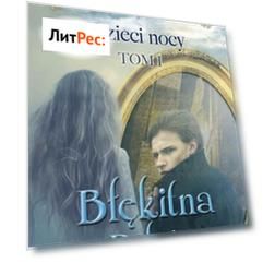Dzieci nocy. Tom I. Błękitna pełnia
