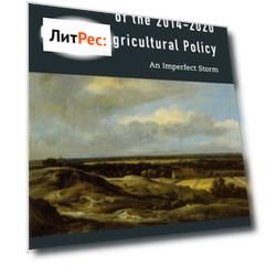 The Political Economy of the 2014-2020 Common Agricultural Policy