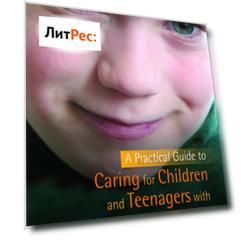 A Practical Guide to Caring for Children and Teenagers with Attachment Difficulties