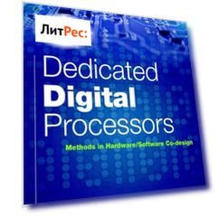 Dedicated Digital Processors