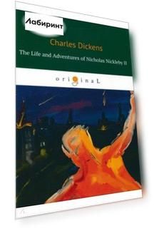 The Life and Adventures of Nicholas Nickleby II