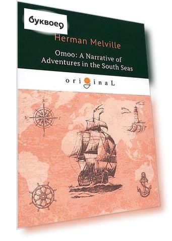 Omoo: A Narrative of Adventures in the South seas