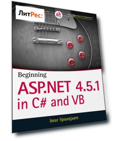 Beginning ASP.NET 4.5.1: in C# and VB