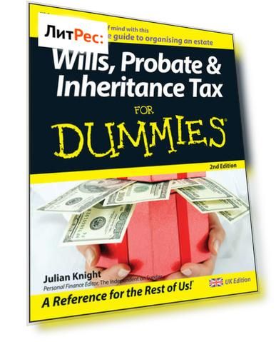 Wills, Probate, and Inheritance Tax For Dummies